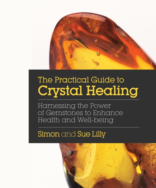 Practical Guide to Crystal Healing, Paperback / softback Book
