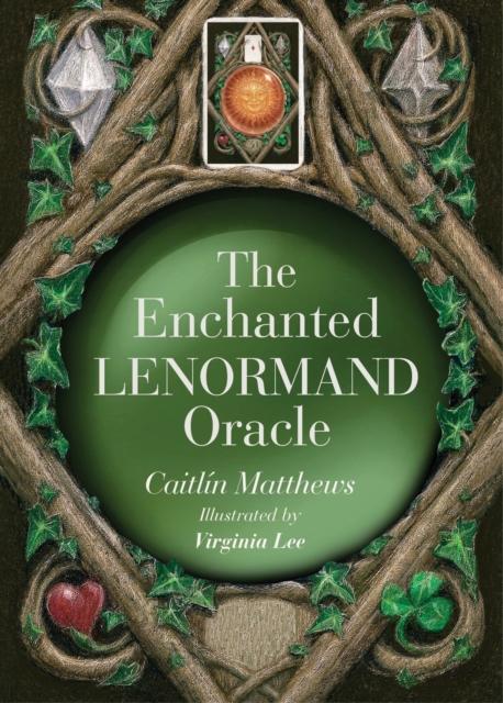 The Enchanted Lenormand Oracle : 39 Magical Cards to Reveal Your True Self and Your Destiny, Cards Book