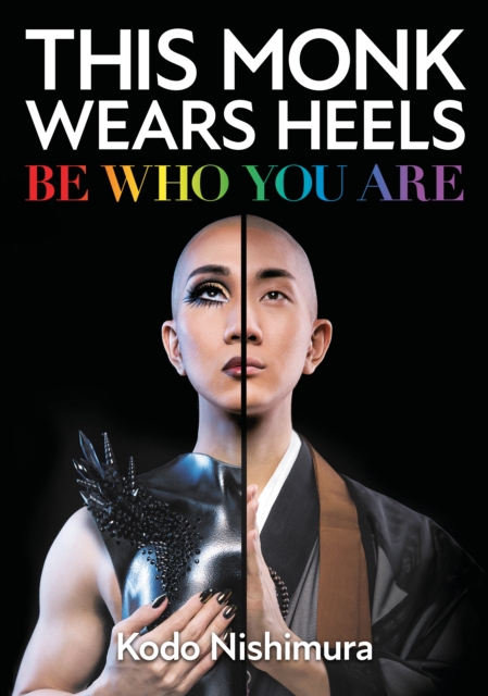 This Monk Wears Heels : Be Who You Are, Hardback Book