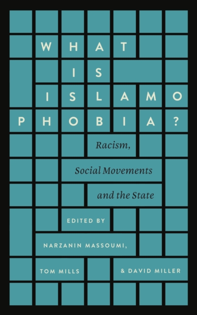 What is Islamophobia? : Racism, Social Movements and the State, EPUB eBook