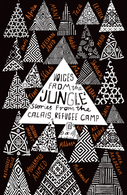 Voices from the 'Jungle' : Stories from the Calais Refugee Camp, PDF eBook