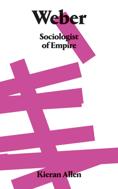 Weber : Sociologist of Empire, PDF eBook