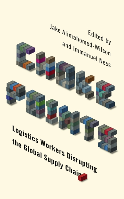 Choke Points : Logistics Workers Disrupting the Global Supply Chain, EPUB eBook