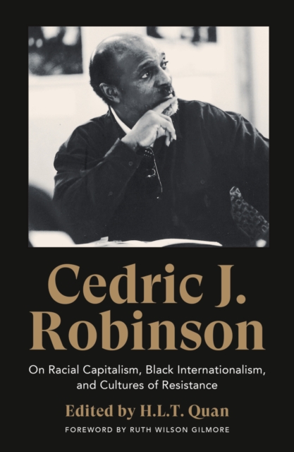 Cedric J. Robinson : On Racial Capitalism, Black Internationalism, and Cultures of Resistance, EPUB eBook