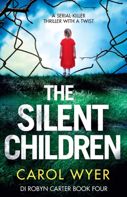 The Silent Children : A serial killer thriller with a twist, Paperback / softback Book