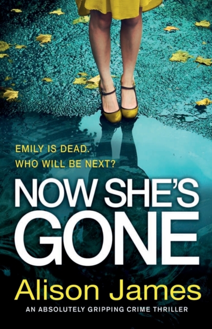 Now She's Gone, Paperback / softback Book