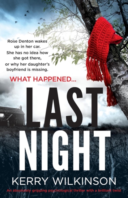 Last Night : An Absolutely Gripping Psychological Thriller with a Brilliant Twist, Paperback / softback Book