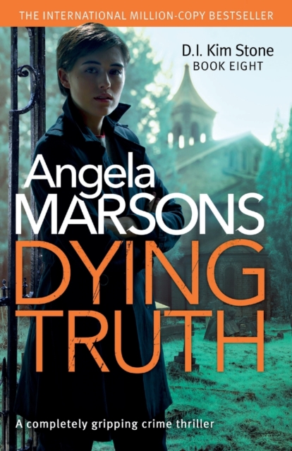 Dying Truth : A Completely Gripping Crime Thriller, Paperback / softback Book