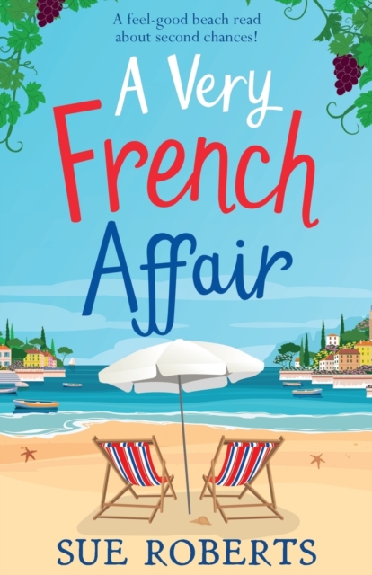 A Very French Affair : A feel-good beach read about second chances!, Paperback / softback Book