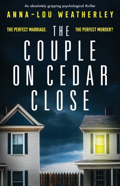 The Couple on Cedar Close : An Absolutely Gripping Psychological Thriller, Paperback / softback Book