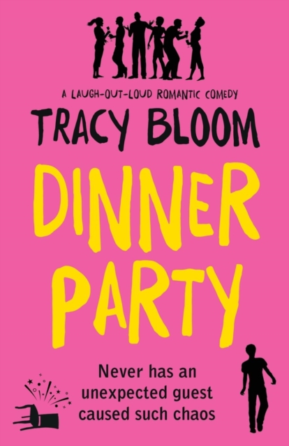 Dinner Party : A Laugh-Out-Loud Romantic Comedy, Paperback / softback Book