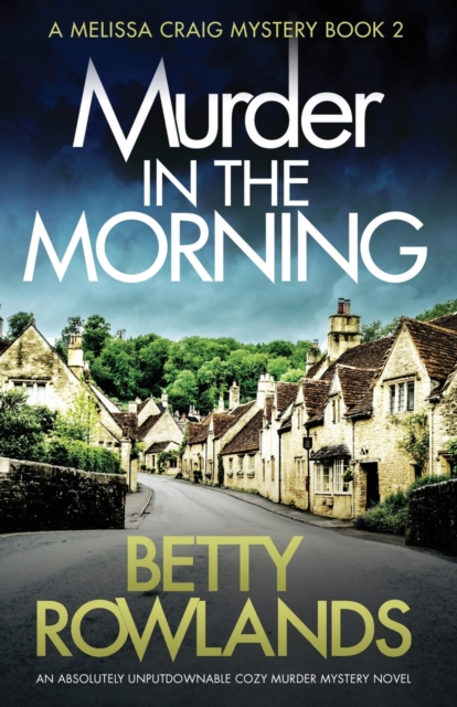 Murder in the Morning : An absolutely unputdownable cozy murder mystery novel, Paperback / softback Book