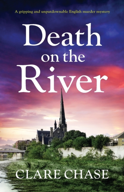 Death on the River : A gripping and unputdownable English murder mystery, Paperback / softback Book