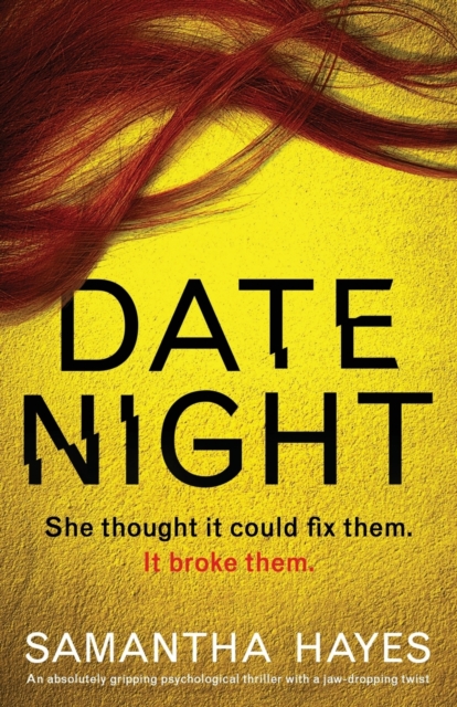 Date Night : An absolutely gripping psychological thriller with a jaw-dropping twist, Paperback / softback Book