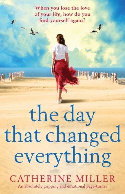 The Day that Changed Everything : An absolutely gripping and emotional page turner, Paperback / softback Book