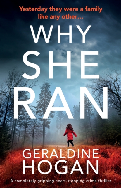 Why She Ran : A completely gripping crime thriller with a heart-stopping twist, Paperback / softback Book