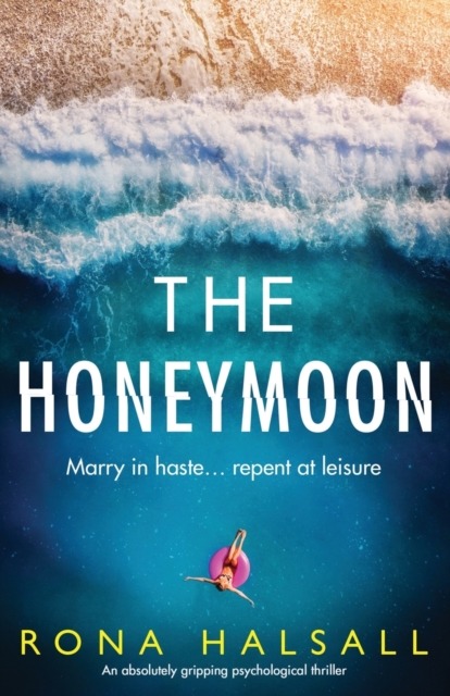 The Honeymoon : An absolutely gripping psychological thriller, Paperback / softback Book