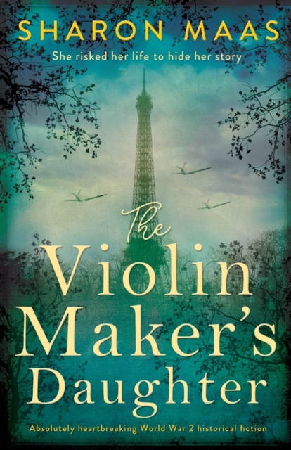 The Violin Maker's Daughter : Absolutely heartbreaking World War 2 historical fiction, Paperback / softback Book