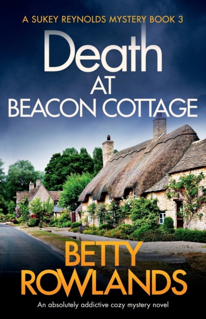 Death at Beacon Cottage : An absolutely addictive cozy mystery novel, Paperback / softback Book