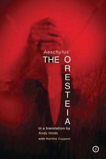 The Oresteia : A New Verse Translation of Aeschylus' Oresteia Trilogy, EPUB eBook