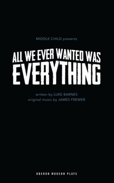 All We Ever Wanted Was Everything, Paperback / softback Book