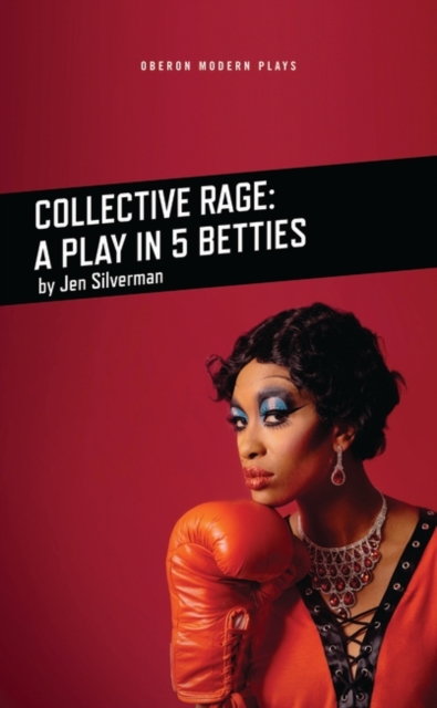 Collective Rage: A Play in Five Betties, Paperback / softback Book