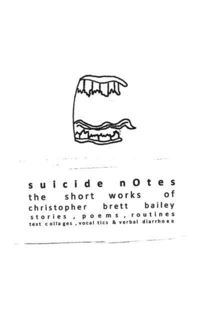 suicide notes : the short works of christopher brett bailey, EPUB eBook