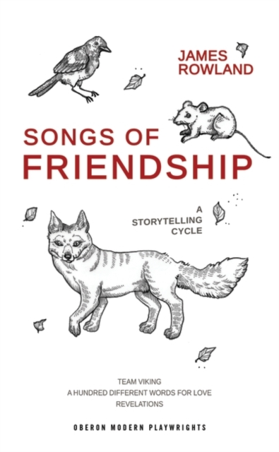 Songs of Friendship: A Storytelling Cycle : Team Viking / A Hundred Different Words for Love / Revelations, EPUB eBook