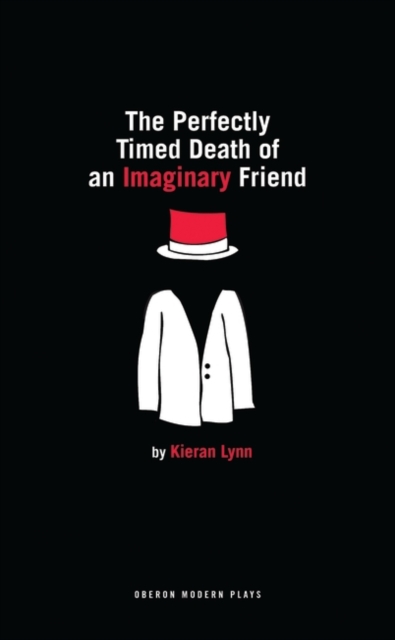 The Perfectly Timed Death of an Imaginary Friend, Paperback / softback Book