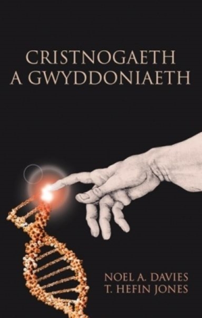 Cristnogaeth a Gwyddoniaeth, Paperback / softback Book