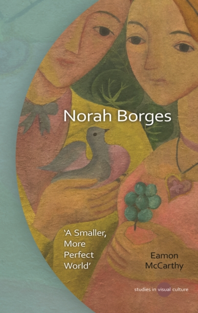 Norah Borges : "A Smaller, More Perfect World", PDF eBook