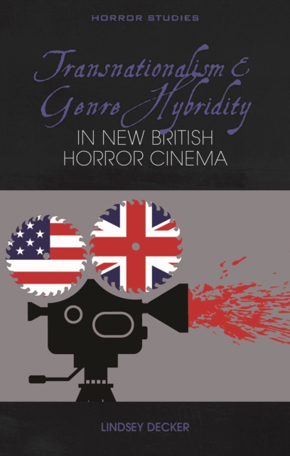 Transnationalism and Genre Hybridity in New British Horror Cinema, EPUB eBook