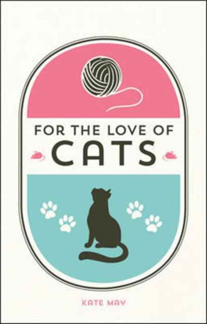 For the Love of Cats, Hardback Book