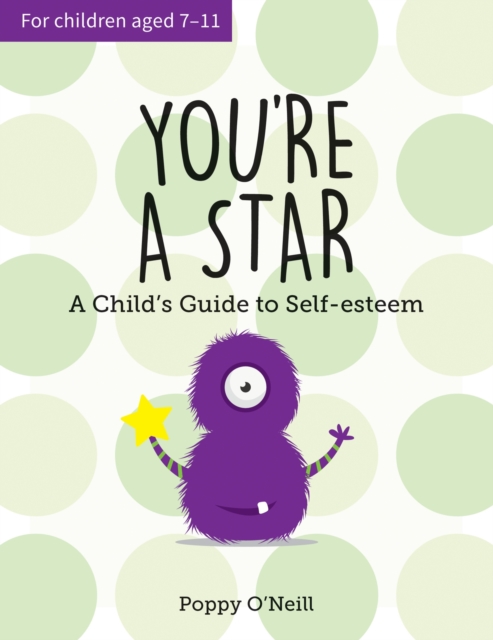 You're a Star : A Child's Guide to Self-Esteem, Paperback / softback Book