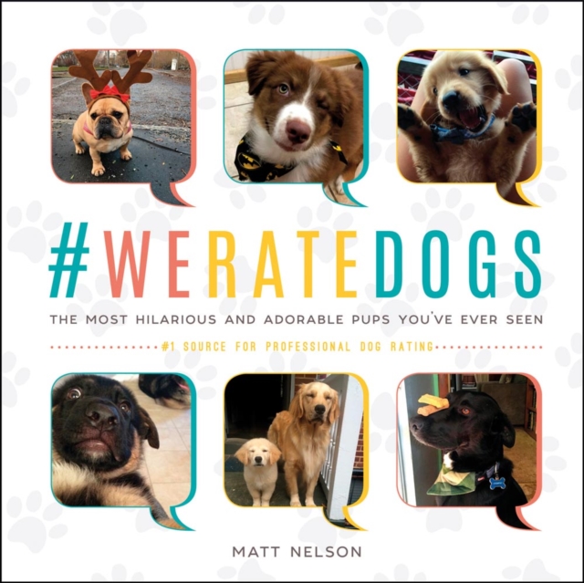 #Weratedogs : The Most Hilarious and Adorable Pups You've Ever Seen, EPUB eBook