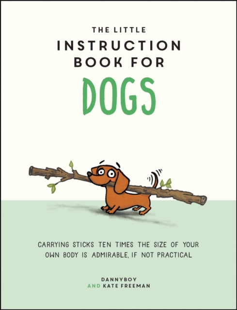 The Little Instruction Book for Dogs, Hardback Book