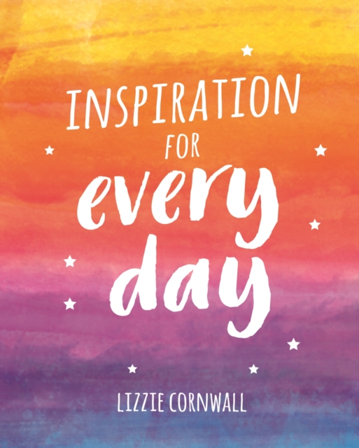 Inspiration for Every Day : 365 Ideas to Spark Creativity, EPUB eBook