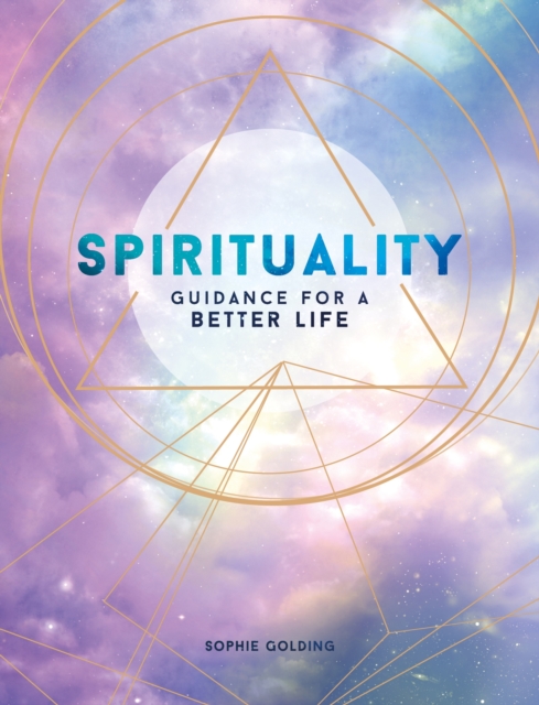 Spirituality : Guidance for a Better Life, Hardback Book