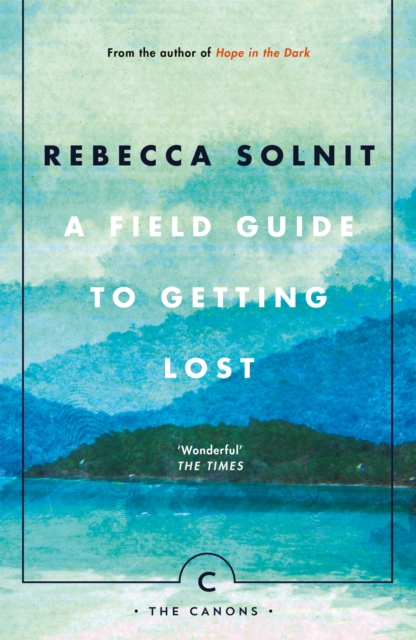 A Field Guide To Getting Lost, Paperback / softback Book
