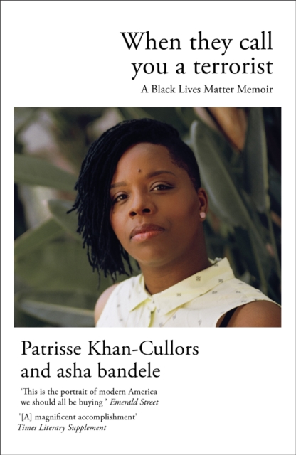 When They Call You a Terrorist : A Black Lives Matter Memoir, EPUB eBook