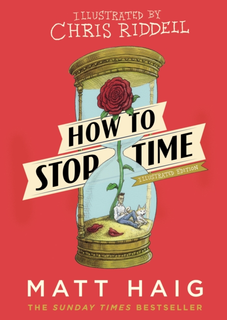 How to Stop Time : The Illustrated Edition, Hardback Book