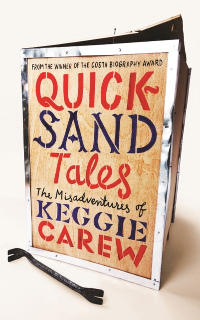 Quicksand Tales : The Misadventures of Keggie Carew, Hardback Book