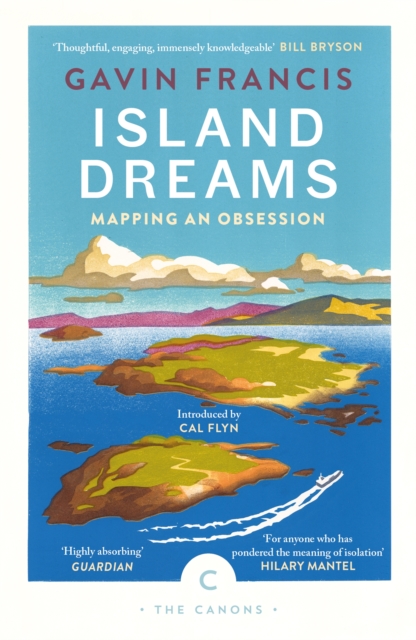 Island Dreams : Mapping an Obsession, Paperback / softback Book
