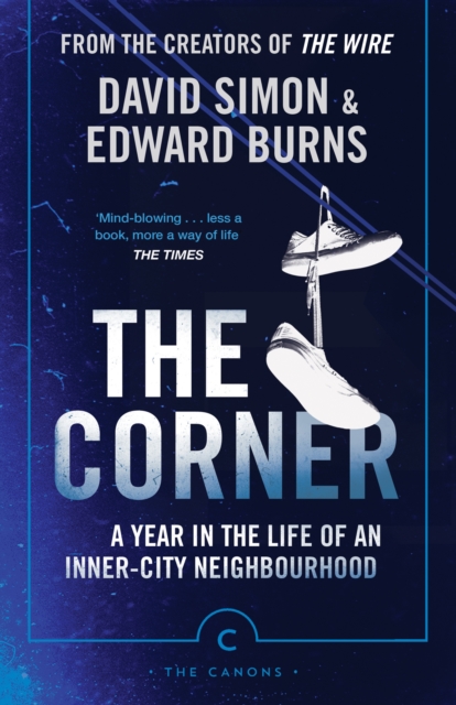 The Corner : A Year in the Life of an Inner-City Neighbourhood, Paperback / softback Book