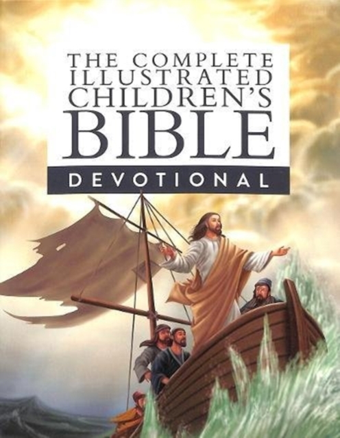 The Complete Illustrated Children's Bible Devotional, Hardback Book