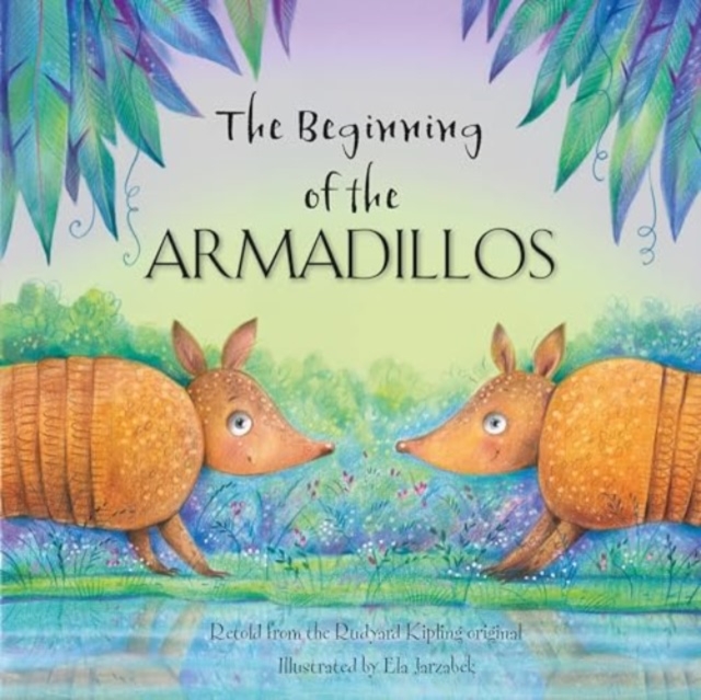The Beginning of the Armadillos, Paperback / softback Book