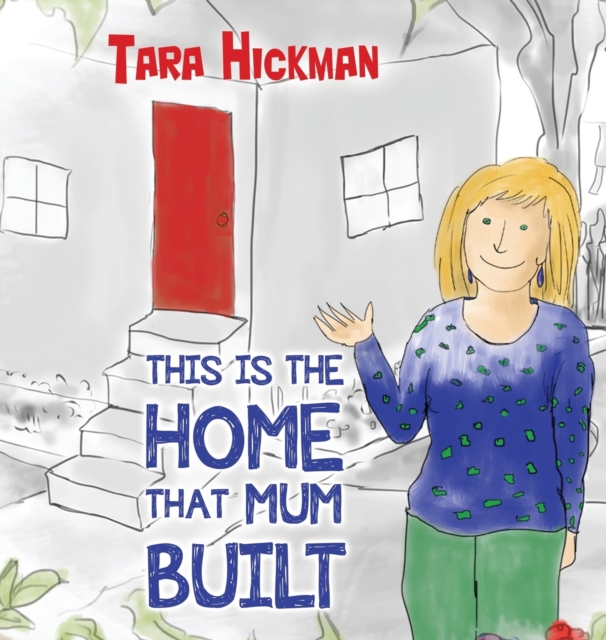 This is the Home that Mum Built, Hardback Book