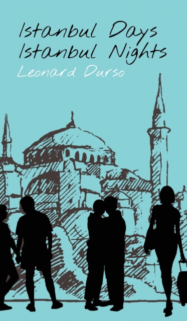 Istanbul Days, Istanbul Nights, Hardback Book