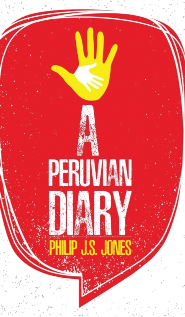 A Peruvian Diary, Hardback Book
