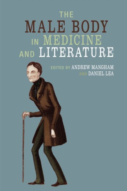 The Male Body in Medicine and Literature, Hardback Book